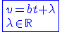 3$\blue\fbox{v=bt+\lambda\\\lambda\in\mathbb{R}}